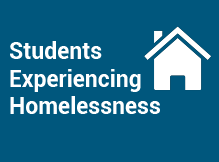 Students Experiencing Homelessness